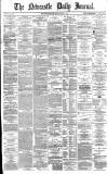 Newcastle Journal Friday 01 March 1872 Page 1