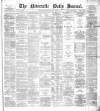 Newcastle Journal Saturday 11 January 1873 Page 1