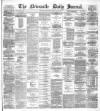 Newcastle Journal Tuesday 22 July 1873 Page 1