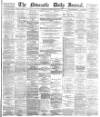 Newcastle Journal Thursday 12 July 1877 Page 1