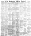 Newcastle Journal Saturday 10 November 1877 Page 1