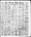Newcastle Journal Monday 16 February 1880 Page 1