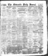 Newcastle Journal Saturday 12 March 1881 Page 1