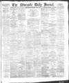 Newcastle Journal Tuesday 06 January 1885 Page 1