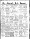 Newcastle Journal Wednesday 21 February 1894 Page 1