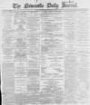 Newcastle Journal Monday 13 June 1898 Page 1