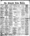 Newcastle Journal Saturday 11 August 1900 Page 1