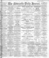 Newcastle Journal Saturday 02 August 1902 Page 1
