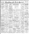 Newcastle Journal Thursday 06 November 1913 Page 1