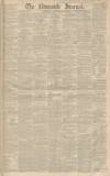 Newcastle Journal Saturday 28 November 1840 Page 1