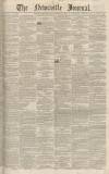 Newcastle Journal Saturday 28 May 1853 Page 1
