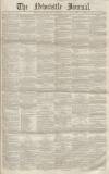 Newcastle Journal Saturday 29 July 1854 Page 1
