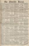 Newcastle Journal Saturday 07 October 1854 Page 1