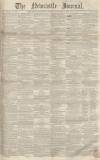Newcastle Journal Saturday 18 November 1854 Page 1