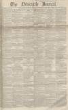 Newcastle Journal Saturday 25 November 1854 Page 1