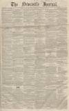 Newcastle Journal Saturday 26 January 1856 Page 1