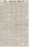 Newcastle Journal Saturday 01 August 1857 Page 1