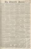 Newcastle Journal Saturday 22 January 1859 Page 1