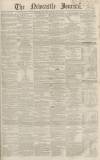 Newcastle Journal Saturday 28 July 1860 Page 1