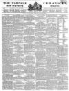 Norfolk Chronicle Saturday 13 March 1824 Page 1