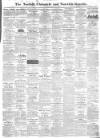 Norfolk Chronicle Saturday 12 August 1848 Page 1