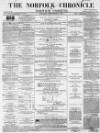 Norfolk Chronicle Saturday 19 September 1863 Page 1