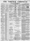 Norfolk Chronicle Saturday 21 May 1864 Page 1