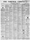 Norfolk Chronicle Saturday 16 July 1864 Page 1