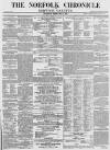 Norfolk Chronicle Saturday 11 February 1865 Page 1