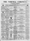 Norfolk Chronicle Saturday 11 March 1865 Page 1