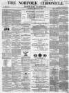 Norfolk Chronicle Saturday 27 February 1869 Page 1