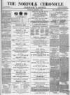 Norfolk Chronicle Saturday 04 December 1869 Page 1