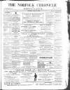 Norfolk Chronicle Saturday 10 March 1883 Page 1