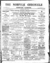 Norfolk Chronicle Saturday 17 June 1893 Page 1