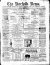 Norfolk News Saturday 22 January 1876 Page 1