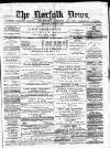 Norfolk News Saturday 06 January 1877 Page 1
