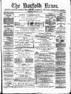 Norfolk News Saturday 24 February 1877 Page 1