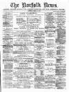 Norfolk News Saturday 02 March 1878 Page 1