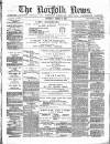 Norfolk News Saturday 18 March 1882 Page 1