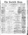 Norfolk News Saturday 10 November 1883 Page 1