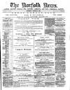 Norfolk News Saturday 22 March 1884 Page 1