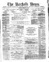 Norfolk News Saturday 20 February 1886 Page 1