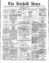 Norfolk News Saturday 11 August 1888 Page 1