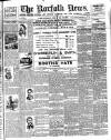 Norfolk News Saturday 10 June 1899 Page 1
