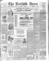 Norfolk News Saturday 13 April 1901 Page 1