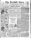 Norfolk News Saturday 11 May 1901 Page 1
