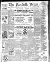 Norfolk News Saturday 03 August 1901 Page 1