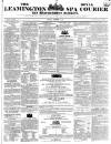 Leamington Spa Courier Saturday 29 September 1838 Page 1