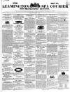 Leamington Spa Courier Saturday 10 November 1838 Page 1