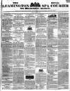 Leamington Spa Courier Saturday 24 August 1839 Page 1